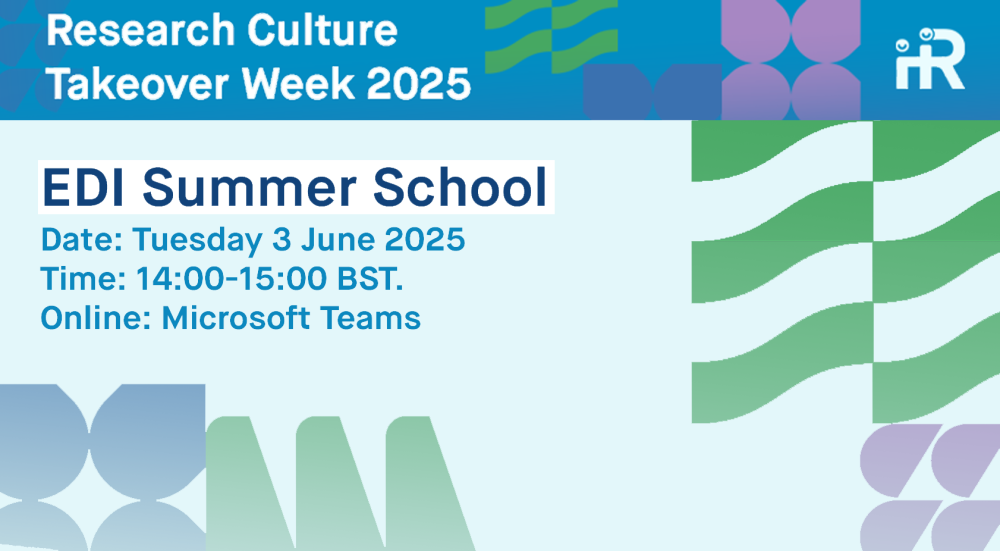Research Culture Takeover Week 2025 | EDI Summer School [in-person]